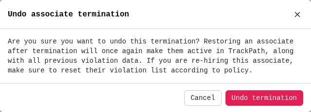 Undo associate termination confirmation window